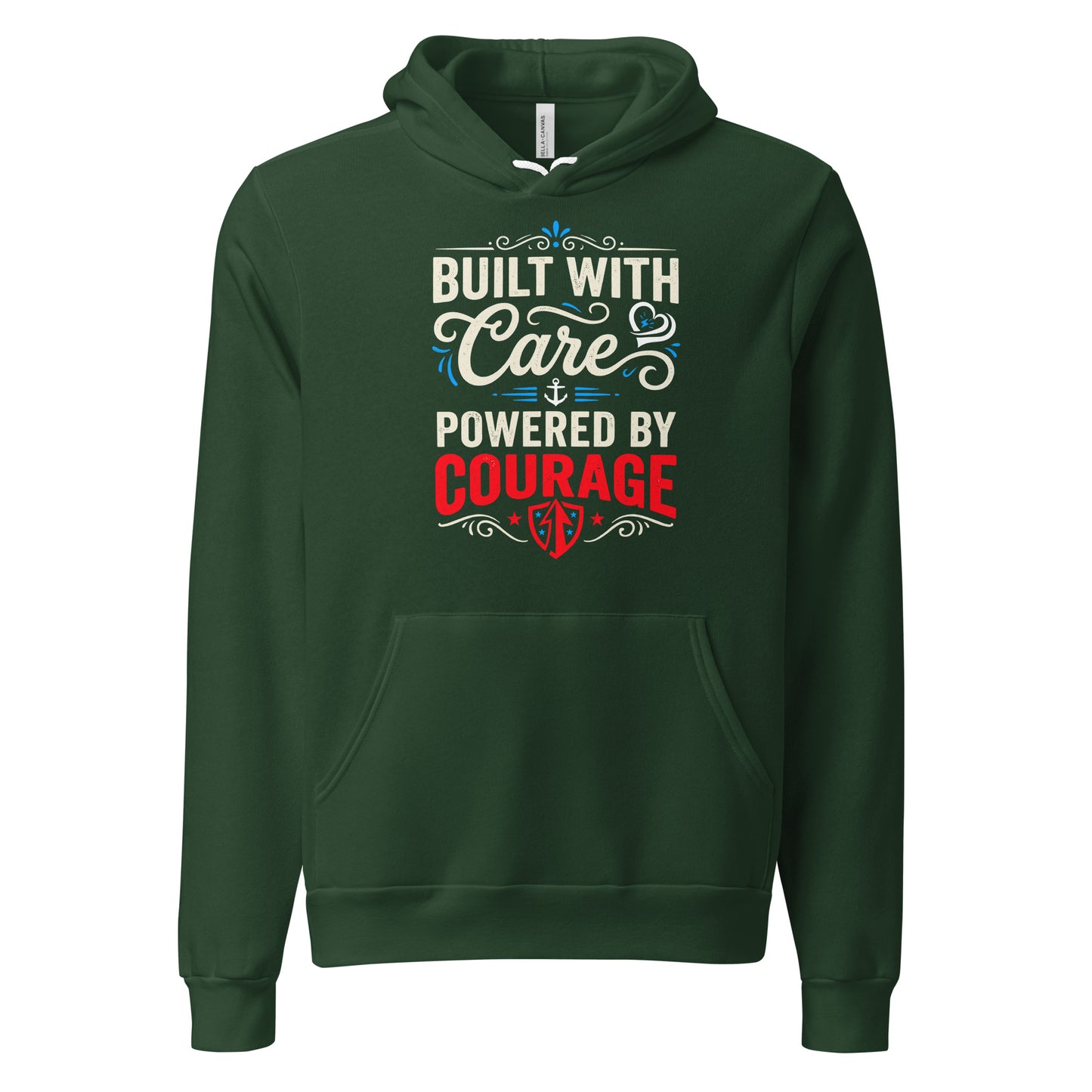 Built With Care Powered By Courage Unisex Hoodie | Ortrends