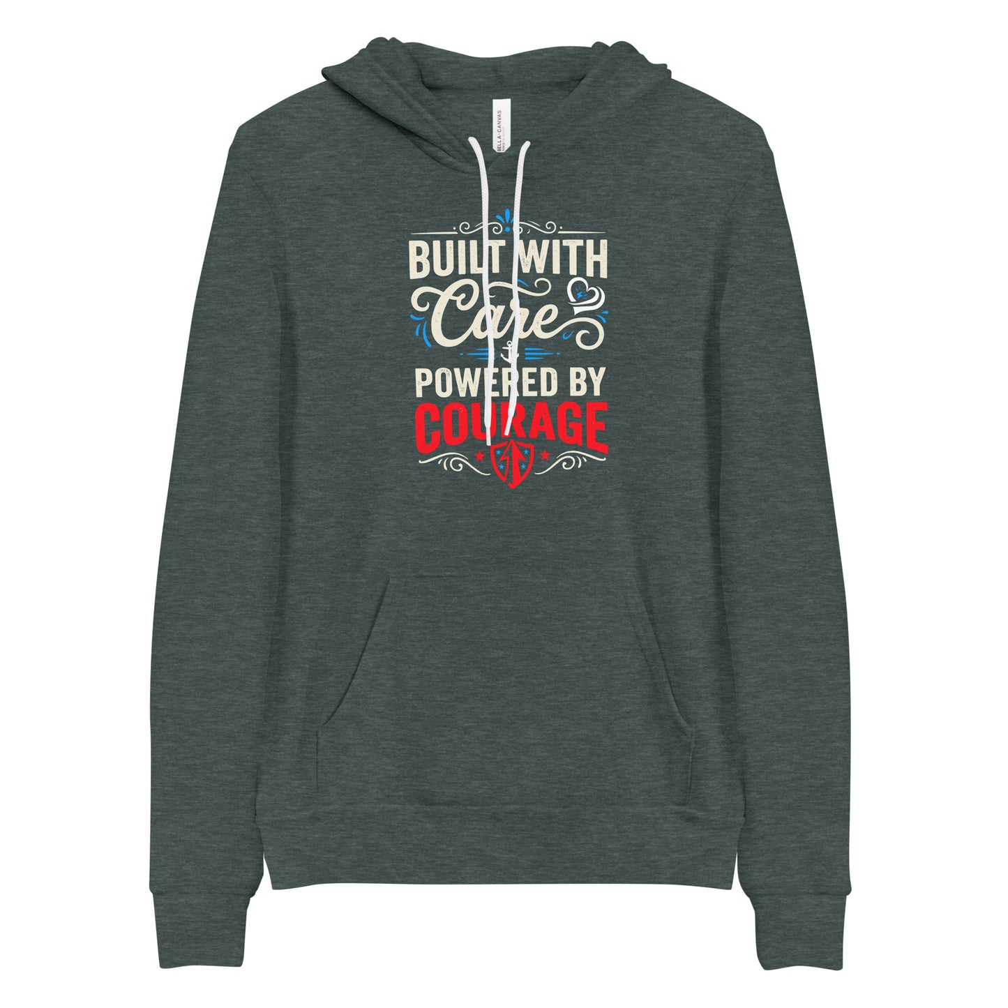 Built With Care Powered By Courage Unisex Hoodie | Ortrends