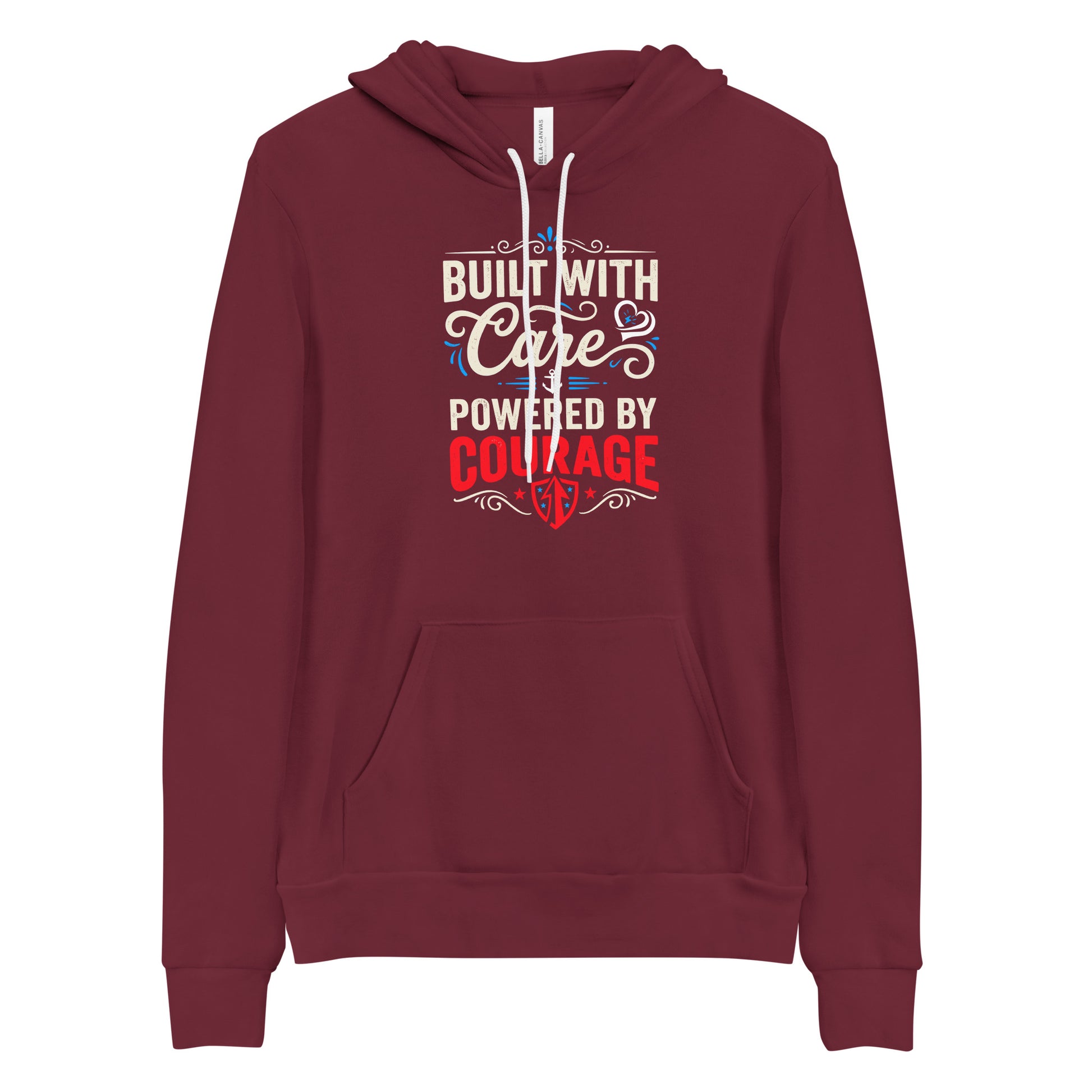 Built With Care Powered By Courage Unisex Hoodie | Ortrends