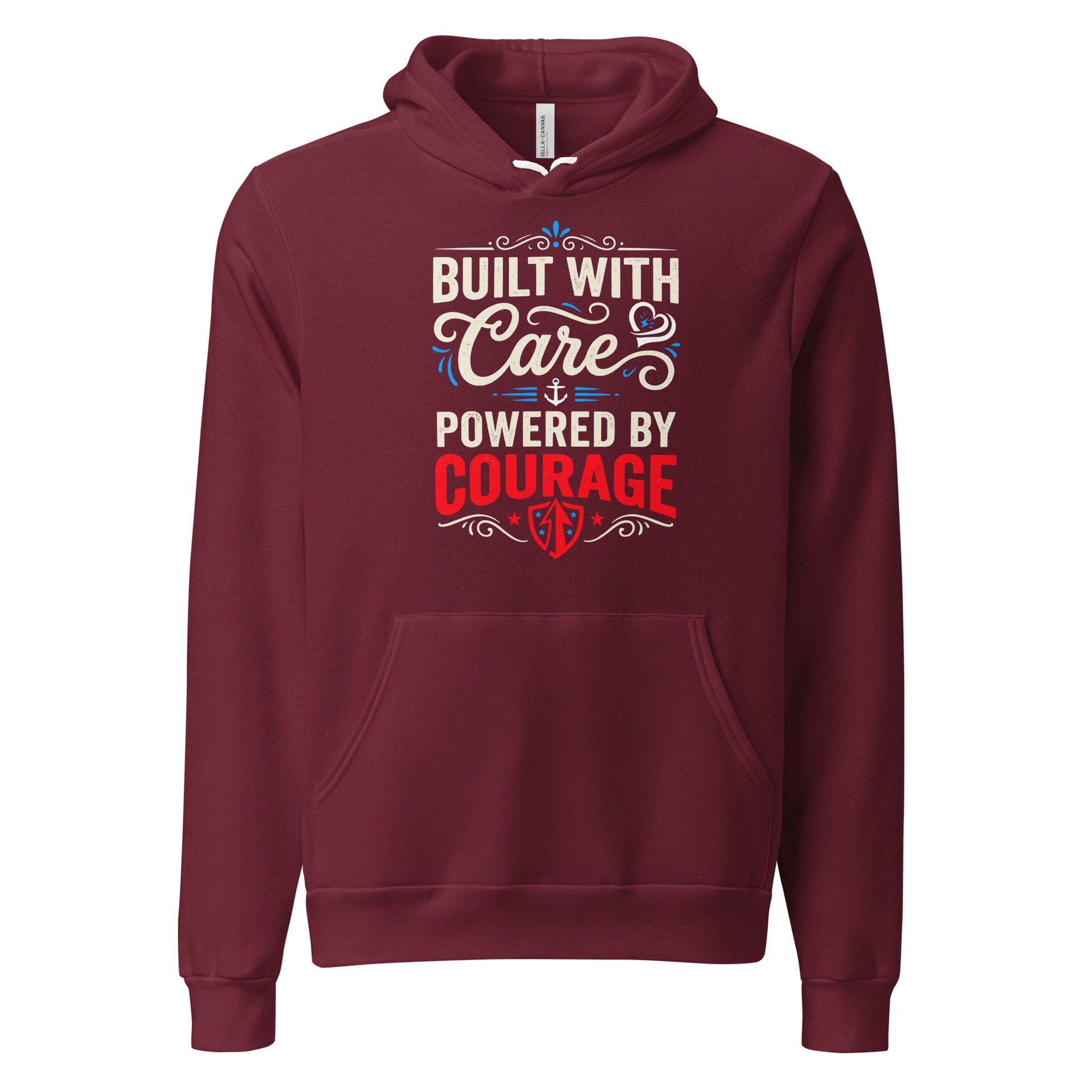 Built With Care Powered By Courage Unisex Hoodie | Ortrends