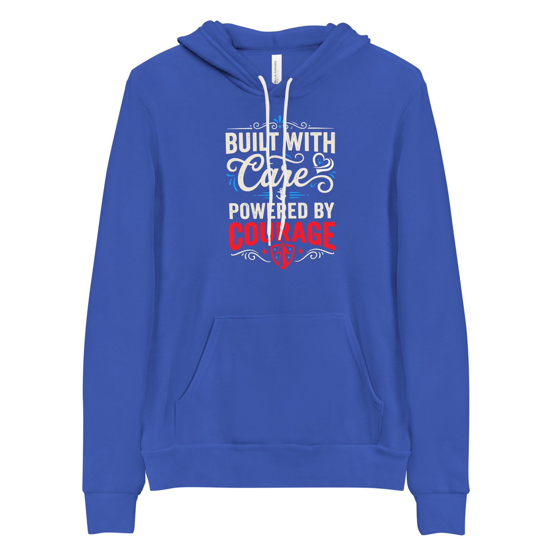 Built With Care Powered By Courage Unisex Hoodie | Ortrends