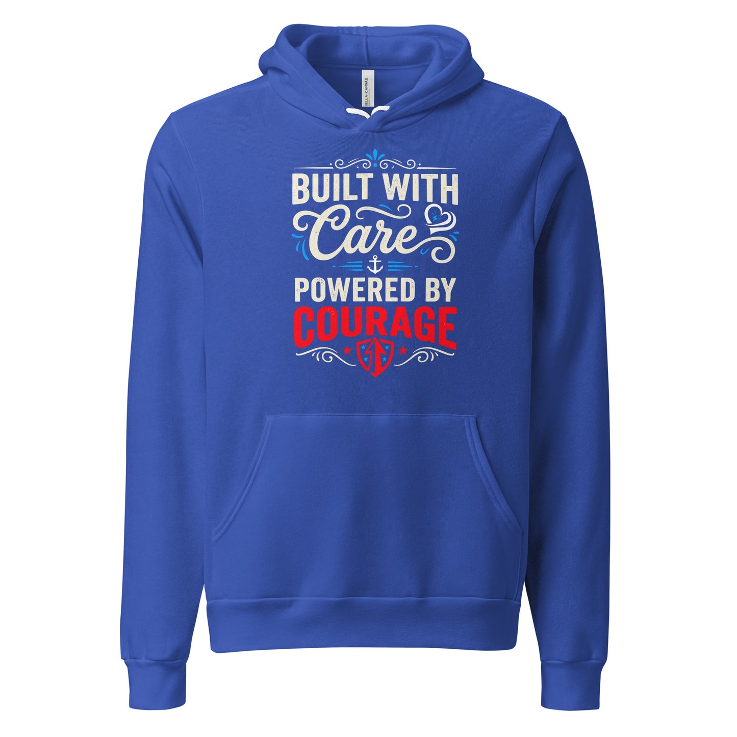 Built With Care Powered By Courage Unisex Hoodie | Ortrends