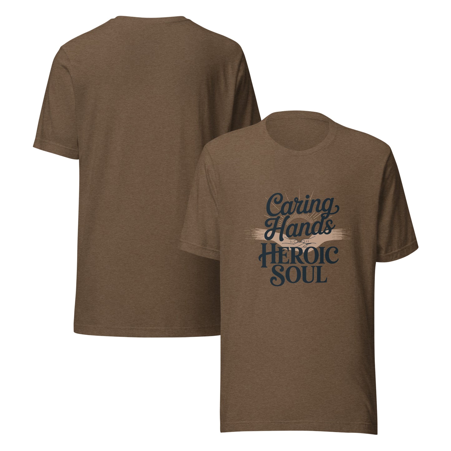 Caring Hands Heroic Soul Nurse Appreciation Tee | Ortrends