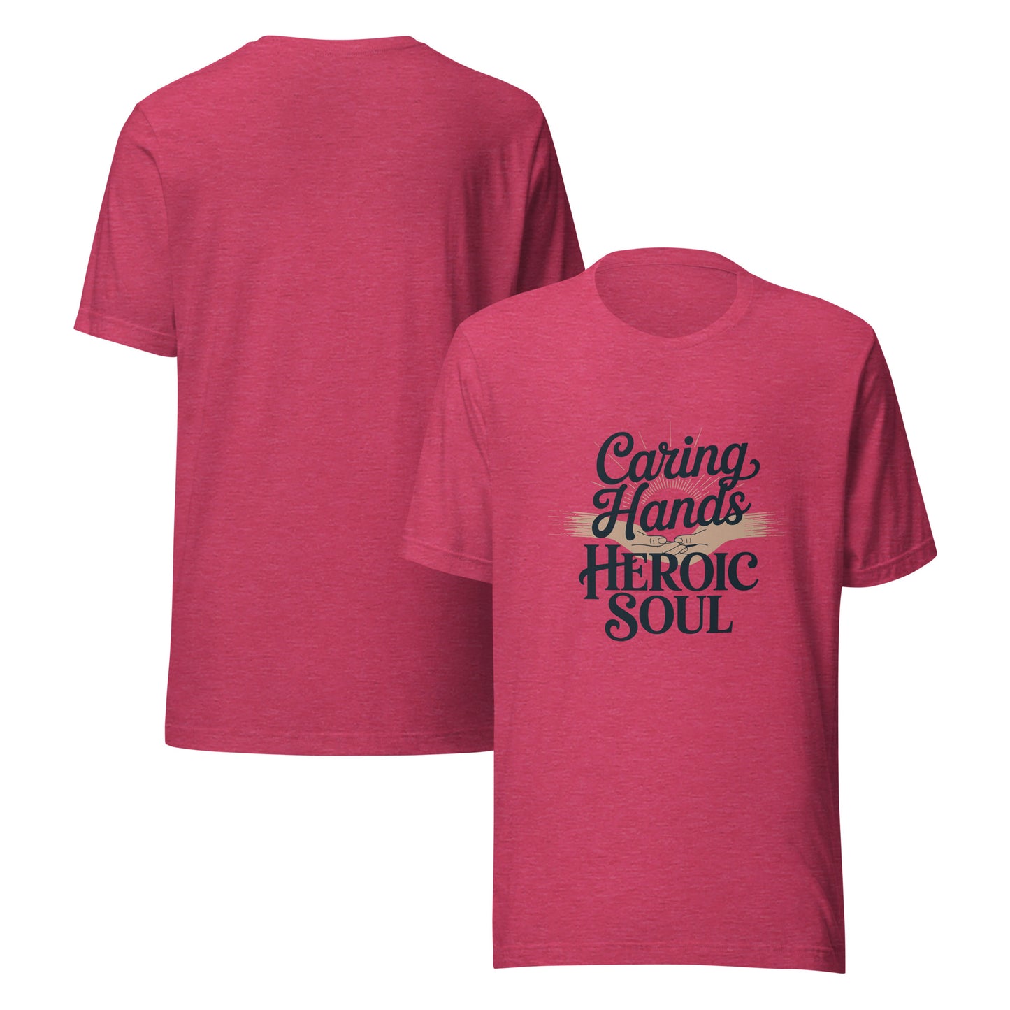 Caring Hands Heroic Soul Nurse Appreciation Tee | Ortrends