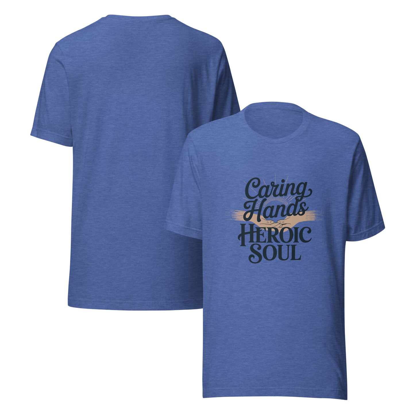 Caring Hands Heroic Soul Nurse Appreciation Tee | Ortrends