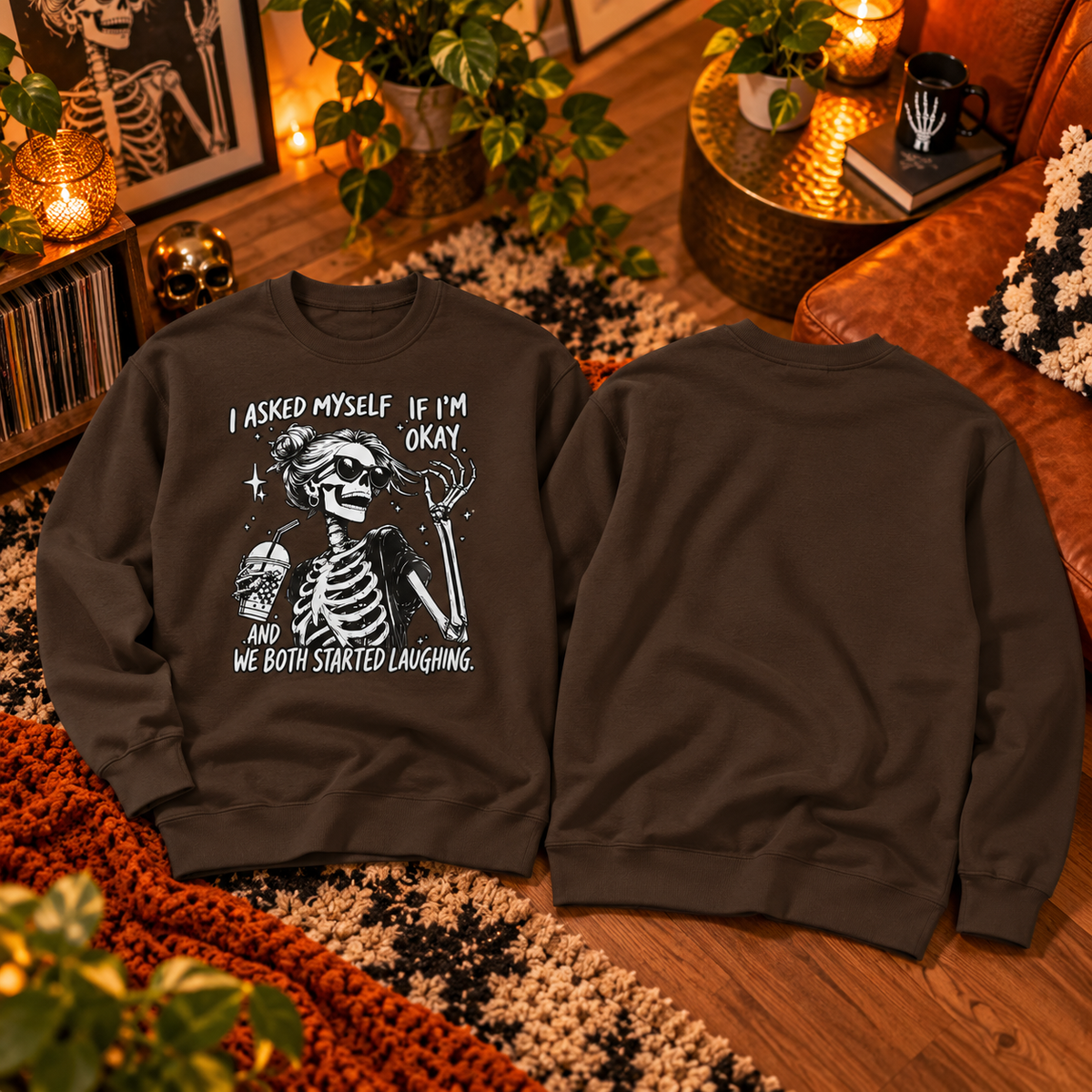Funny Skeleton Sweatshirt for Women – “I Asked Myself If I’m Okay” Sarcastic Crewneck