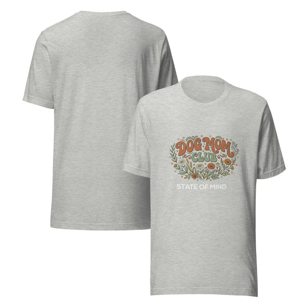 Dog Mom's Club State of Mind Graphic Tee by Ortrends