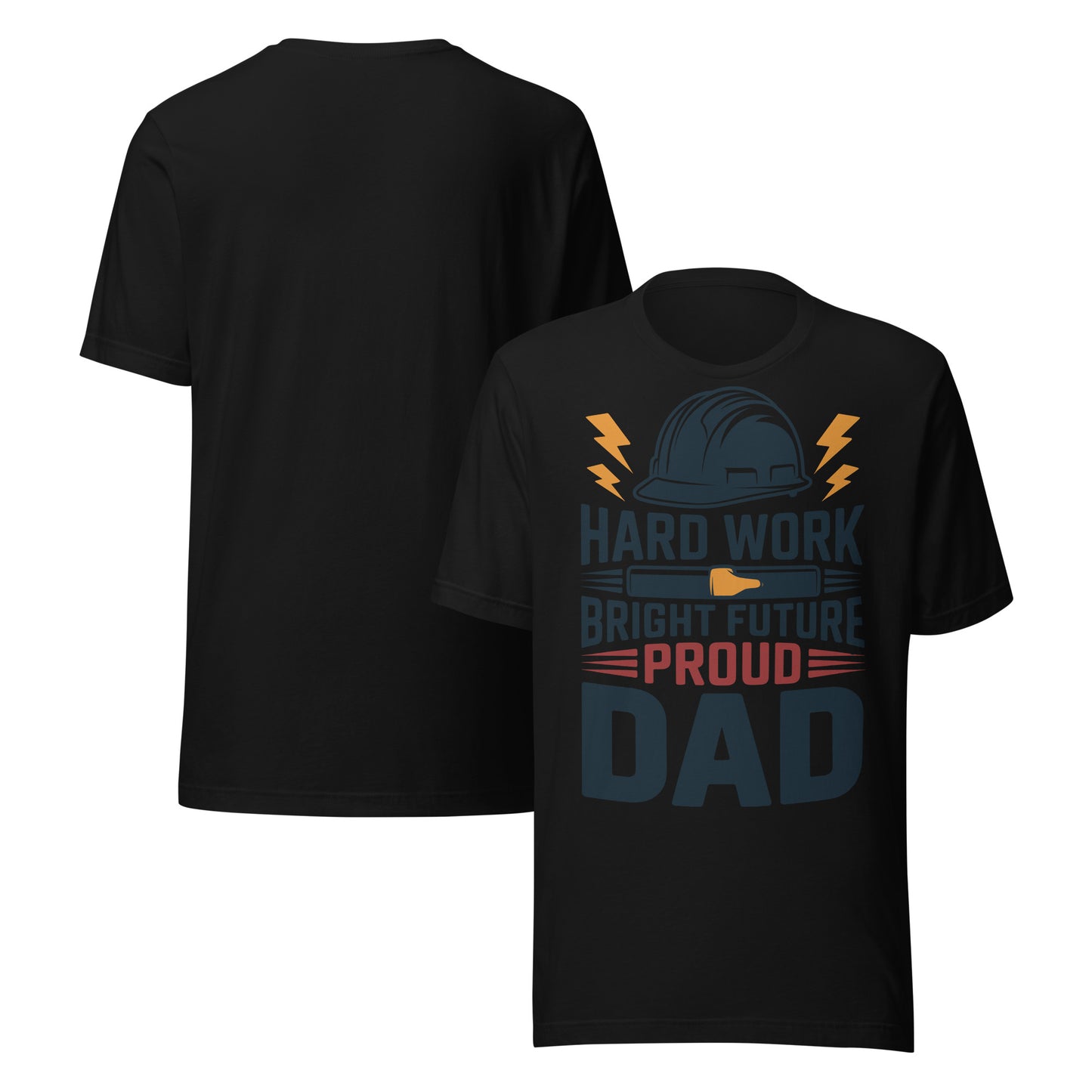 Hard Work Proud Dad Unisex T-Shirt | Bella Canvas DTG Worker Tee by Ortrends