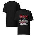 Nurse In Progress Unisex T-Shirt | Bella Canvas DTG Nursing Tee by Ortrends
