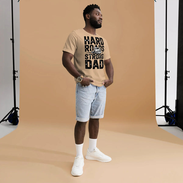 Hard Roads Strong Dad Unisex T-Shirt | Bella Canvas DTG Trucker Tee by Ortrends