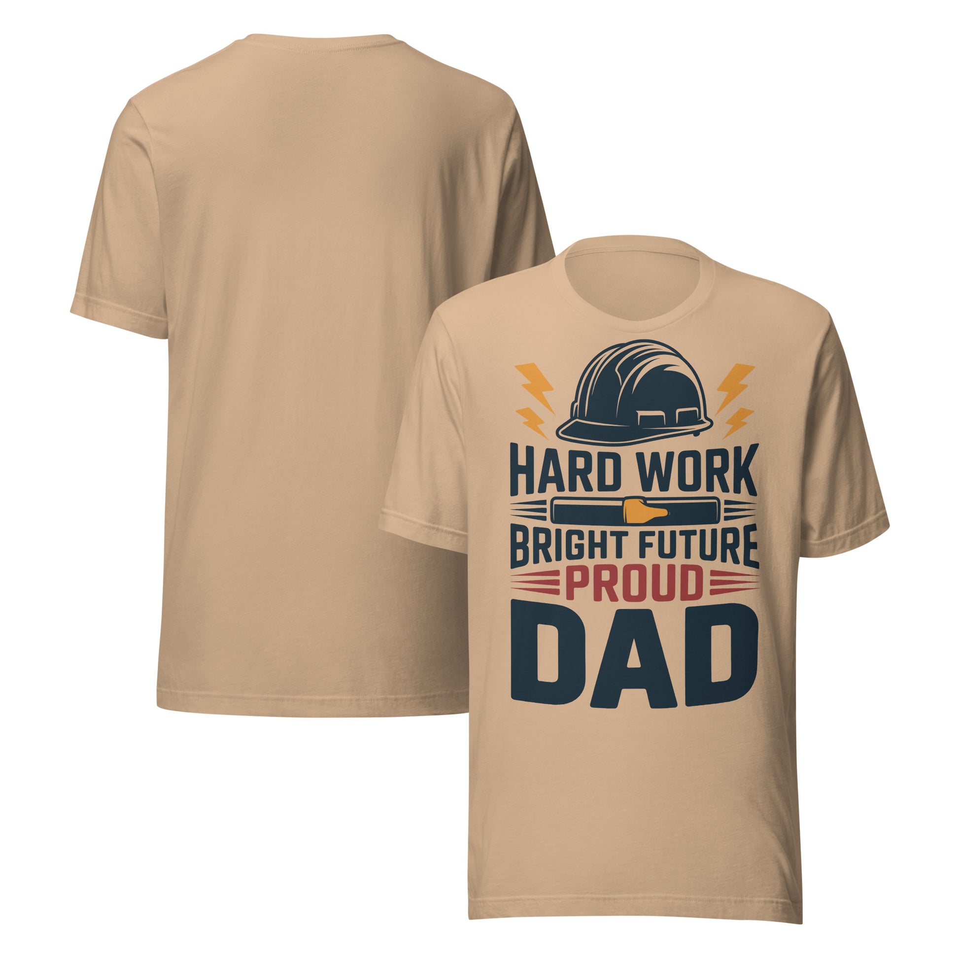 Hard Work Proud Dad Unisex T-Shirt | Bella Canvas DTG Worker Tee by Ortrends